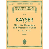 KAYSER - 36 Elementary & Progressive Studies for Violin