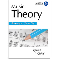 ANZCA Music Theory - Pathway to Grade Five