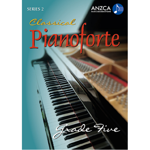 ANZCA Classical Pianoforte Series 2 - Grade 5